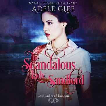 Scandalous Lady Sandford, The - Adele Clee