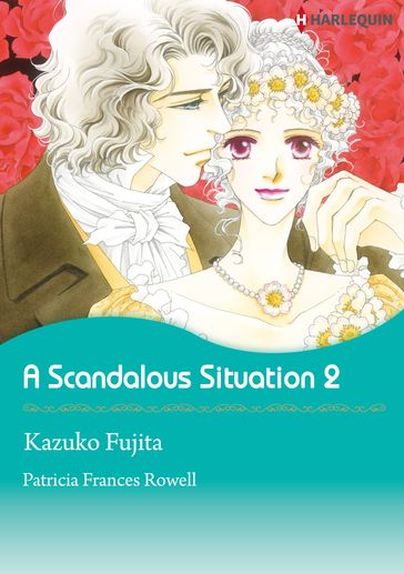 A Scandalous Situation 2 (Harlequin Comics) - Patricia Frances