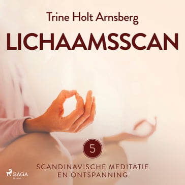 Scandinavische meditatie en ontspanning #5 - Lichaamsscan - Trine Holt Arnsberg