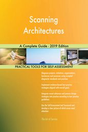Scanning Architectures A Complete Guide - 2019 Edition
