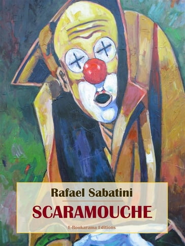 Scaramouche - Rafael Sabatini