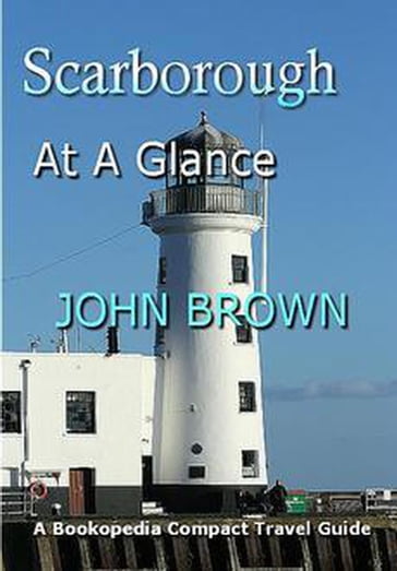 Scarborough At A Glance - John Brown