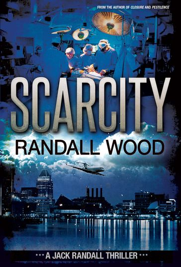 Scarcity - Randall Wood