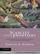 Scarcity and Frontiers