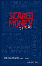 Scared Money: Past Due