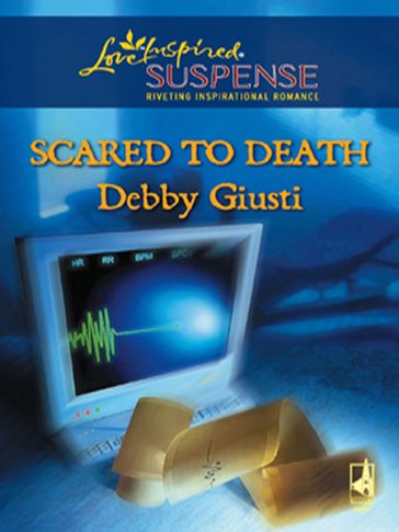 Scared to Death (Mills & Boon Love Inspired) - Debby Giusti