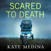 Scared to Death: A gripping crime thriller you won t be able to put down (A Jessie Flynn Crime Thriller, Book 2)