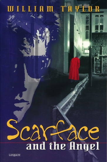 Scarface and the Angel - William Taylor