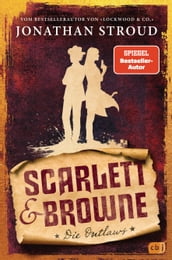 Scarlett & Browne - Die Outlaws