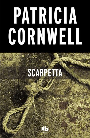 Scarpetta (Doctora Kay Scarpetta 16) - Patricia Cornwell