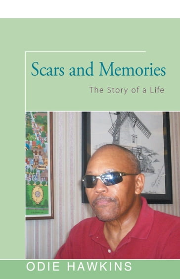 Scars and Memories - Odie Hawkins