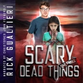 Scary Dead Things