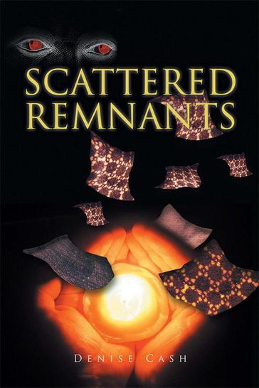 Scattered Remnants - Denise Cash