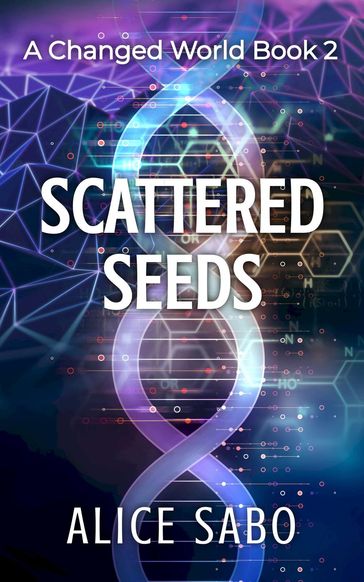 Scattered Seeds - Alice Sabo