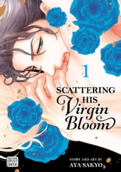 Scattering His Virgin Bloom, Vol. 1 (Yaoi Manga)