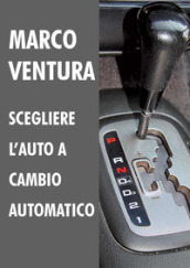 Scegliere l auto a cambio automatico