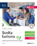 Scelta turismo up. Per le Scuole superiori. Con e-book. Con espansione online. Vol. 2