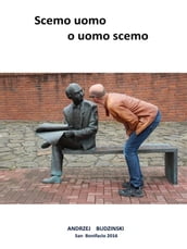 Scemo uomo o uomo scemo