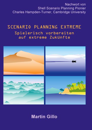 Scenario Planning Extreme - Martin Gillo