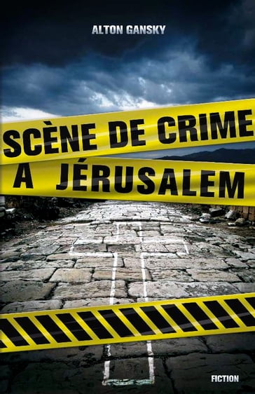 Scène de crime à Jerusalem - Alton Gansky