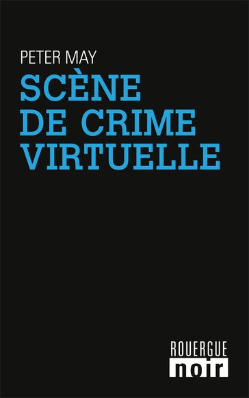 Scène de crime virtuelle - Peter May