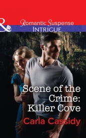 Scene of the Crime: Killer Cove (Mills & Boon Intrigue)