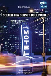 Scener fra Sunset Boulevard et drive-in rejseessay