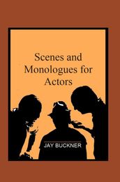 Scenes and Monologues for Actors