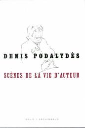 Scènes de la vie d acteur