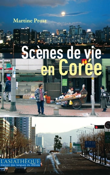 Scènes de vie en Corée - Martine Prost - Pierre Cambon
