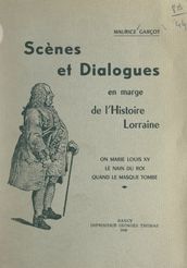 Scènes et dialogues en marge de l histoire lorraine
