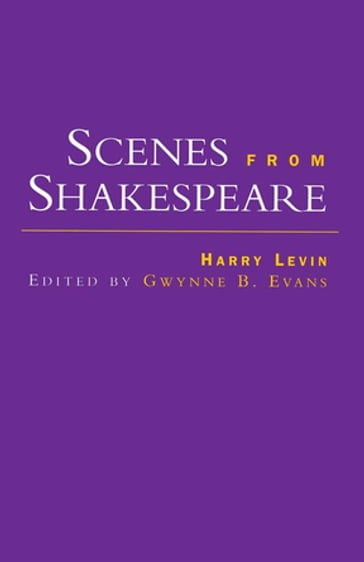 Scenes from Shakespeare - Harry Levin