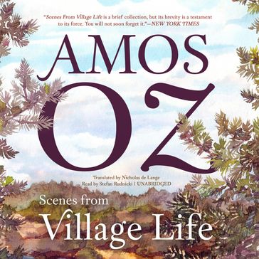 Scenes from Village Life - Amos Oz - Claire Bloom