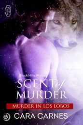Scent of Murder (Black Hills Wolves Book 37)