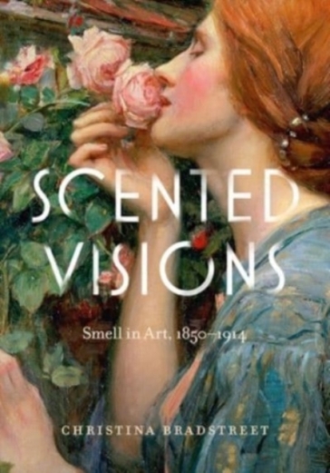 Scented Visions - Christina Bradstreet