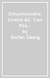 Schachnovelle. Livello A2. Con File audio scaricabile on line
