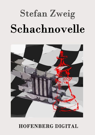 Schachnovelle - Stefan Zweig