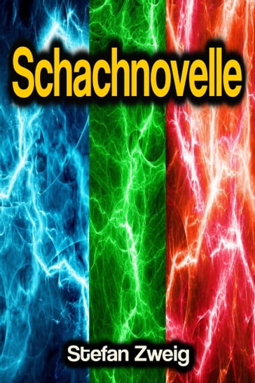 Schachnovelle - Stefan Zweig