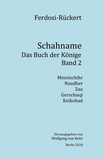 Schahname - Das Buch der Könige, Band 2 - Friedrich Ruckert