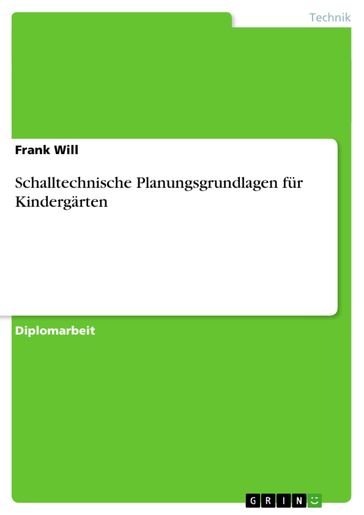 Schalltechnische Planungsgrundlagen für Kindergärten - Frank Will