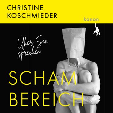 Schambereich - Über Sex sprechen (ungekürzt) - Christine Koschmieder