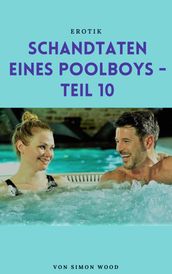 Schandtaten eines Poolboys - Teil 10