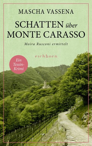 Schatten über Monte Carasso - Mascha Vassena