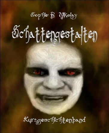 Schattengestalten - Sophie R. Nikolay