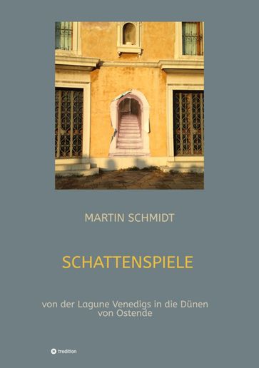 Schattenspiele - Martin Schmidt