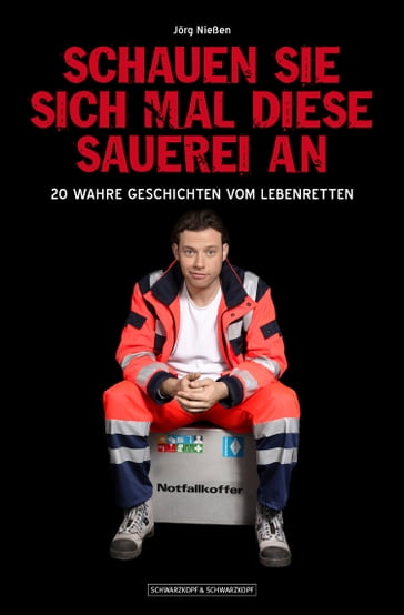 Schauen Sie sich mal diese Sauerei an - Jorg Nießen