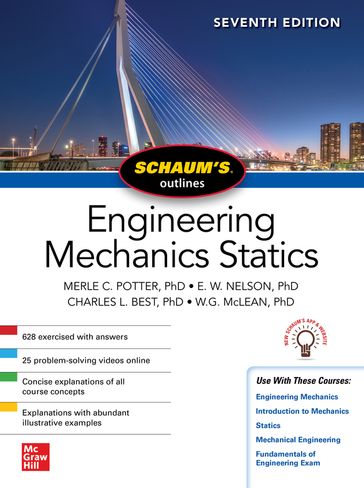 Schaum's Outline of Engineering Mechanics: Statics, Seventh Edition - Merle C. Potter - E. W. Nelson - Charles L. Best - William G. McLean