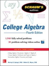Schaum s Outline of College Algebra, Fourth Edition