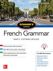 Schaum s Outline of French Grammar, Seventh Edition