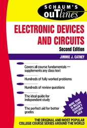 Schaum s Outline of Electronic Devices and Circuits, Second Edition
